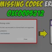 How To Fix Missing Codec Error Code 0xc00d5212 Error In Windows 11