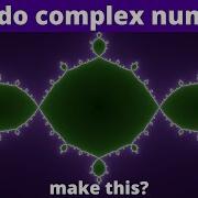The Beauty Of Complex Numbers