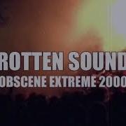 OBSCENE EXTREME ARCHIVE OBSCENE EXTREME 2000 ROTTEN SOUND