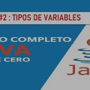 Curso JAVA Para PRINCIPIANTES TIPOS DE VARIABLES 2 20