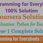 1 Coursera Programming For Everybody Getting Started With Python Week 1 Python For Everybody