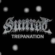 SUNROT TREPANATION OFFICIAL VIDEO