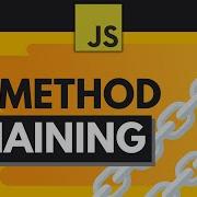 Цепочка методов в JavaScript