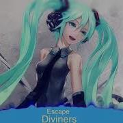 Nightcore Escape Lyrics Diviners Feat Rossy
