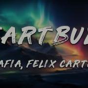 Wafia Heartburn Felix Cartal Remix Lyrics