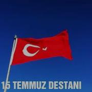 15 Temmuz Destanı Yeni Video 2018