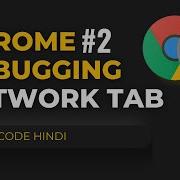Network Tab JavaScript Debugging Chrome Developer Tools In Hindi