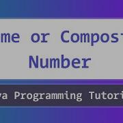 Java Program To Check User Input For Prime Or Composite Number