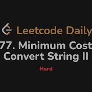 2977 Минимальная стоимость преобразования строки II Leetcode Daily Python