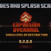 Explosion Overhaul V0 2 0 0 Guides And Splash Screen