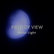 FIELD OF VIEW Moon Light QHD Remastered Video