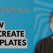 How To Create Templates In Json2Video 2026 Full Guide