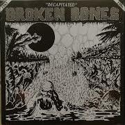 BROKEN BONES Decapitated 1987 LP Compilation