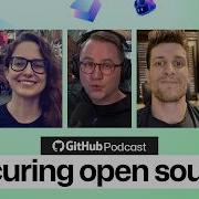 Inside The GitHub Secure Open Source Fund Episode 10 The GitHub Podcast