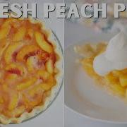How To Make A Fresh Peach Pie