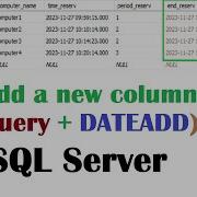 Sql Server Tutorial For Beginners How To Add A New Column In Sql Server Using Query And Dateadd