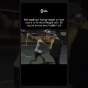 Me Bro Fix Each Others Code Then Add 10 More Bugs DevLife