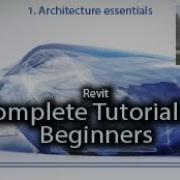 Revit Complete Tutorial For Beginners Vol 1 Revit Architecture Essentials