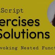 05 Calling Nested Functions JavaScript Exercises Solutions