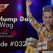 The Hump Day Chin Wag Episode 032 Huntard Bribem Scott Free FYF