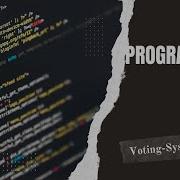 Developing Voting System Using C Programming Language