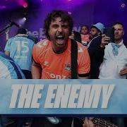 The Enemy Be Somebody We Are The Champions WE ARE BACK LIVE