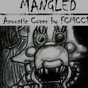 Mangled By NateWantsToBattle Acoustic Cover