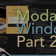 LIVE How To Build A Modal Window Dialog W HTML CSS JavaScript Part 2