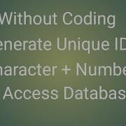 Unique ID Character Plus Number Without Coding In Access Database Anmol C Tutorial VB Net