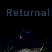 Returnal But Old And New Lyrics Are Mixed Together