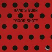 Hand S Burn Good Shot Original 12 Vinyl Mix