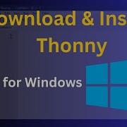 Tutorial 2 How To Download And Install Thonny Windows Python
