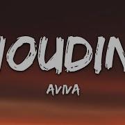 AViVA HOUDINI Lyrics