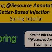 Applying Resource Annotation For Setter Based Injection Spring Tutorial