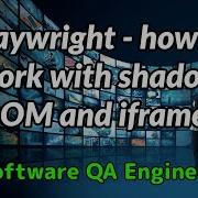 Playwright How To Work With Shadow DOM And Iframes