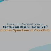 Automating Salesforce CRM With Copado Robotic Testing CRT CloudFulcrum