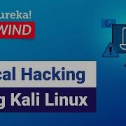 Learn Ethical Hacking With Kali Linux Ethical Hacking Ethical Hacking Course Edureka Rewind 1