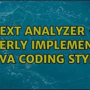 Text Analyzer Properly Implementing Java Coding Style 2 Solutions