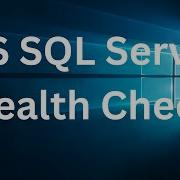 MS SQL Server Health Check HTML Report Sqlserverdba Sqlserver