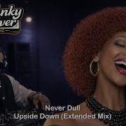 Never Dull Upside Down Extended Mix