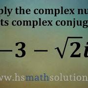 Multiplying Complex Conjugates Example