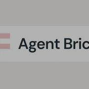 Introduction To Agent Bricks