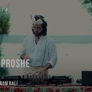 Serge Proshe Love Stream From Bali Deep House Live Dj Set