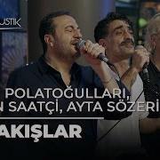 Ayta Sözeri Diren Polatoğulları Ercan Saatçi Karakışlar Çok Akustik