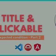 Expected Conditions Title Clickable Protractor Tutorial LetCode