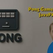 Pong Game With JavaFX