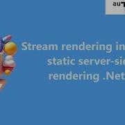 Stream Rendering In Blazor Static Server Side Rendering Net 8