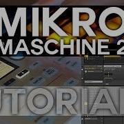 Maschine 2 And Mikro Tutorial 3 Basic Recording