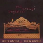 Hüseyin Ali Rıza Albayrak Gel Güzel Şah Hatayi Deyişleri