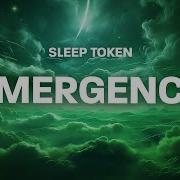 Sleep Token Emergence Lyrics